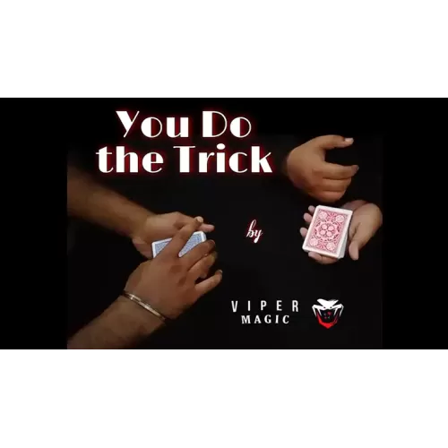 You Do The Trick by Viper Magic