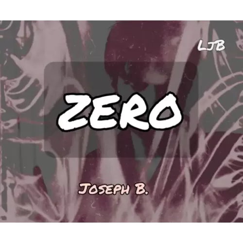 Zero by Joseph B