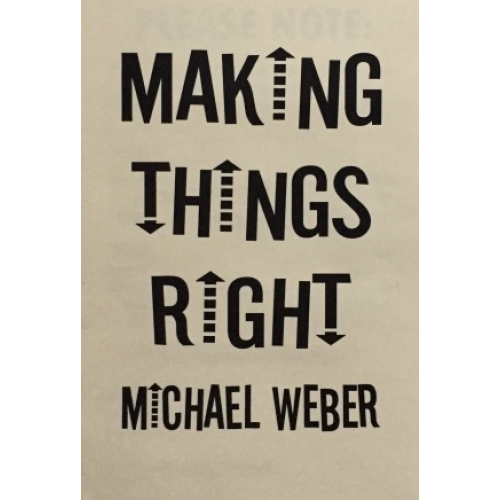Making Things Right by Michael Weber