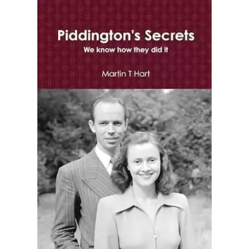 Piddingtons Secrets by Martin T Hart