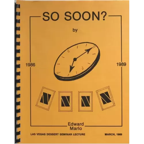 So Soon by Ed Marlo (Las Vegas Dessert Seminar Lecture 1989)