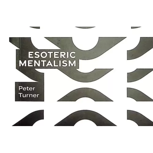 Esoteric Mentalism by Peter Turner