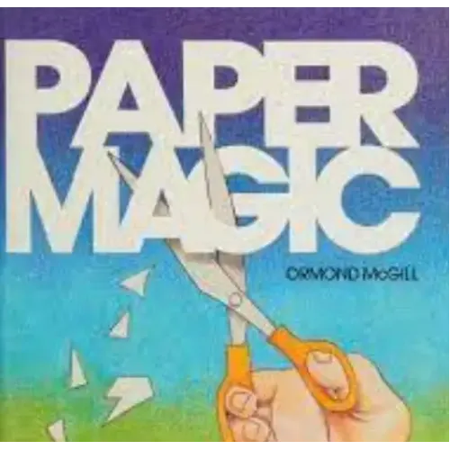 Ormond Mcgill – Paper Magic – Creating Fantasies With Paper