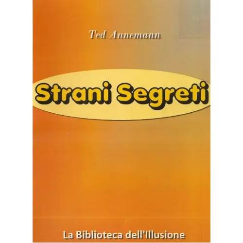 Ted Annemann – Strani Segreti (in Italian)