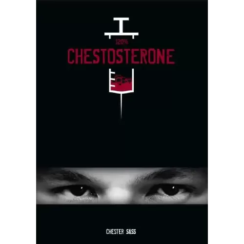 120% Chestosterone by Chester Sass