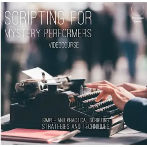 Scripting For Mystery Performers by Pablo Amira
