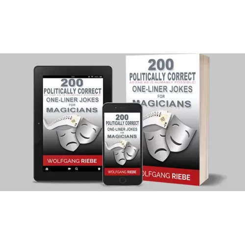 200 Politically Correct One-Liner Jokes For Magicians by Wolfgang Riebe