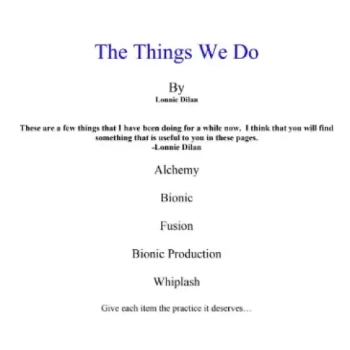 The Thing We Do by Lonnie Dilan