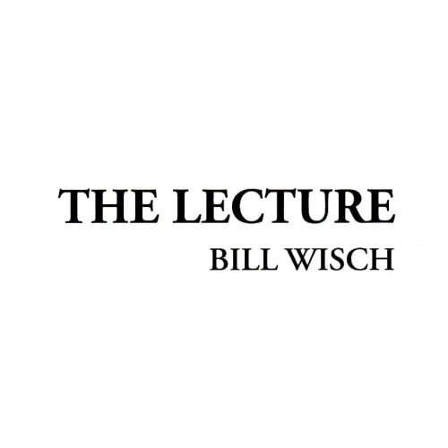 Bill Wisch – Slydini – The Lecture