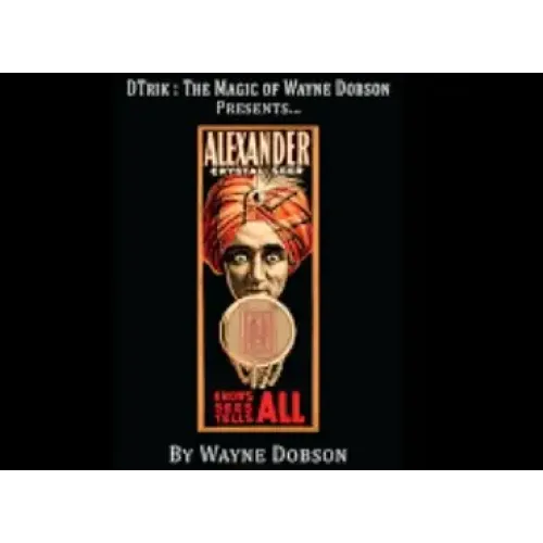 Wayne Dobson – Alexander: The Crystal Seer