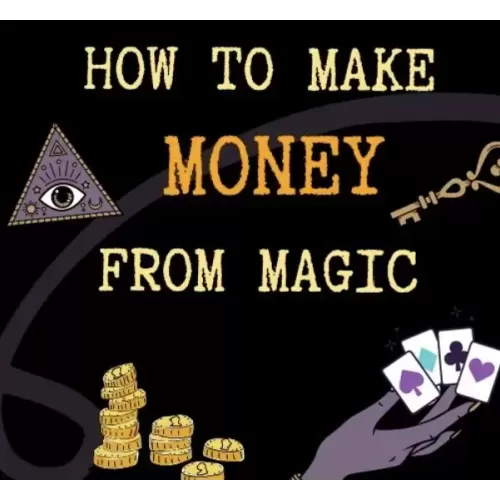 How To Make Money From Magic by Max DH