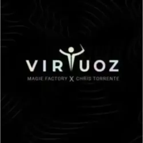 Virtuoz by Magie Factory x Chris Torrente