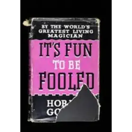 Horace Goldin – It’s Fun To Be Fooled