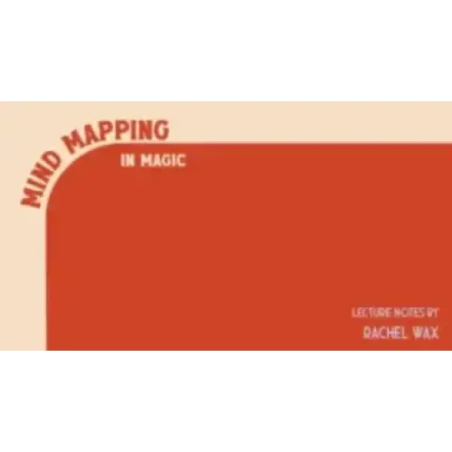Rachel Wax – Mind Mapping in Magic