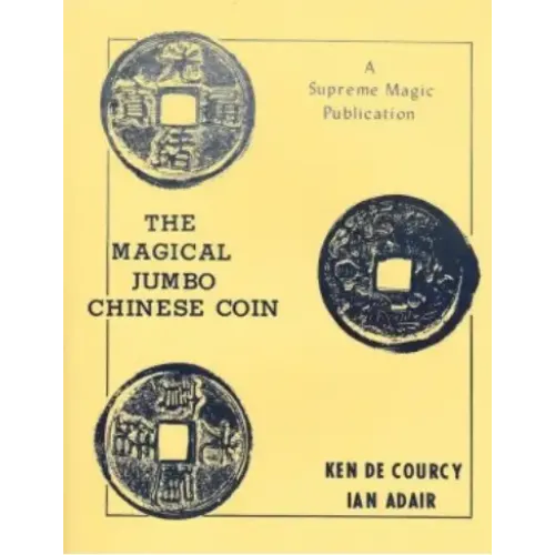 The Magical Jumbo Chinese Coin by Ken de Courcy & Ian Adair