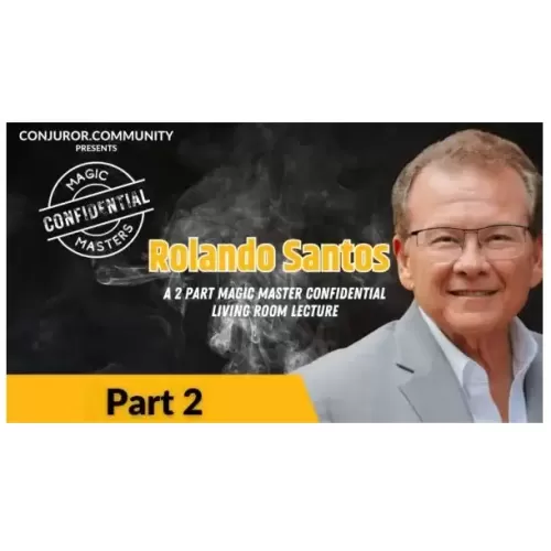 CCC – Magic Masters Confidential: Rolando Santos Living Room Lecture Part 2 of 2