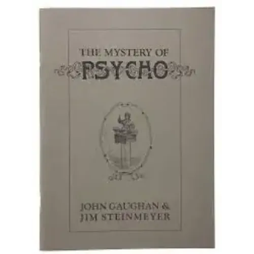 Jim Steinmeyer – The Mystery Of Psycho