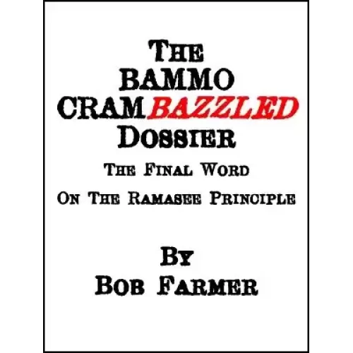 Bammo Crambazzled Dossier By Bob Farmer