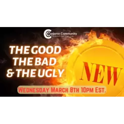 The Good The Bad & The Ugly (March 2023) By Conjuror Community Club