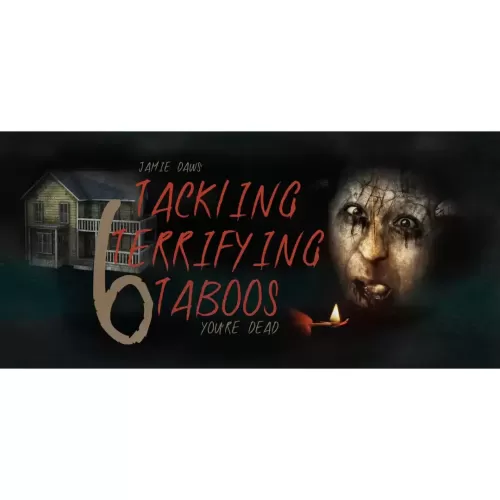 Tackling Terrifying Taboos 6 By Jamie Daws