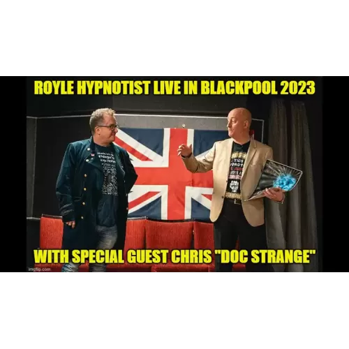 Royle Hypnotist Live in Blackpool 2023 Exposing the True Inside Secrets of Stage Hypnosis (Complete) By Jonathan Royle