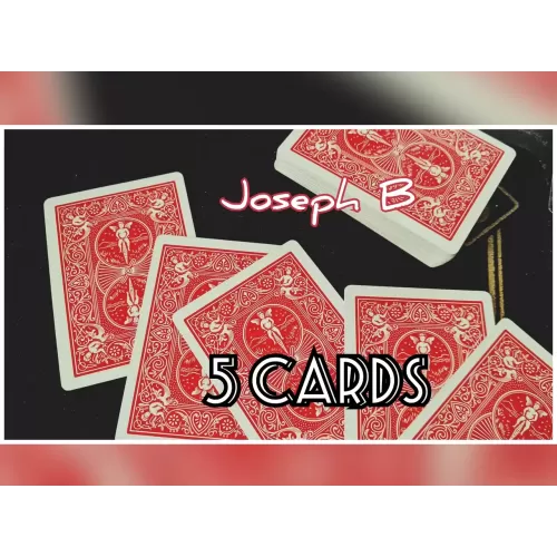 5 CARDS By Joseph B.