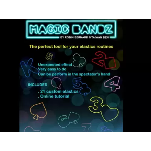 Magic Bandz by Robin Bernard and Taiwan Ben (Gimmicks Not Included)