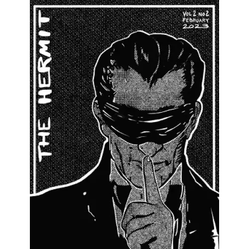 The Hermit Magazine Vol. 2 No. 2 (February 2023) By Scott Baird
