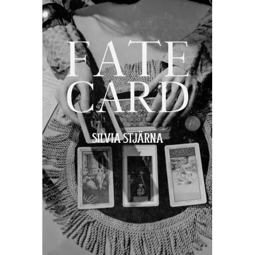 Fate Card By Silvia Stjärna