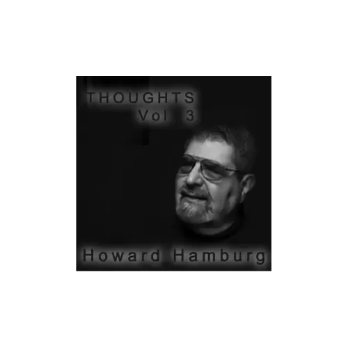 Thoughts Vol 3 by Howard Hamburg