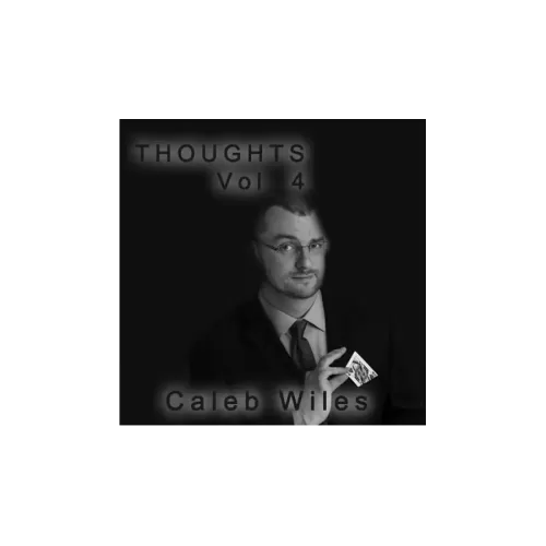 Thoughts Vol 4 by Caleb Wiles