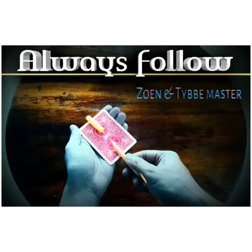 Always Follow by Zoen’S & Tybbe Master