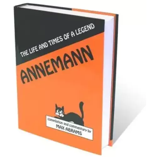 Annemann – The Life And Times Of A Legend By Max Abrams