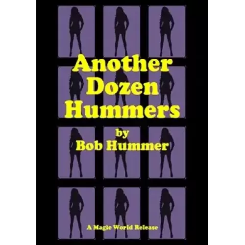 Another Dozen Hummers by Bob Hummer