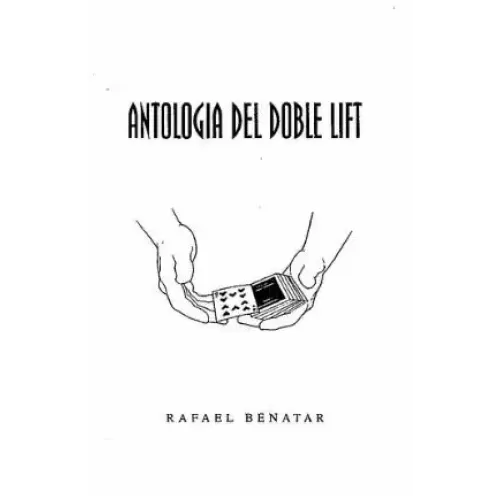 Antologia Del Doble Lift by Rafael Benatar