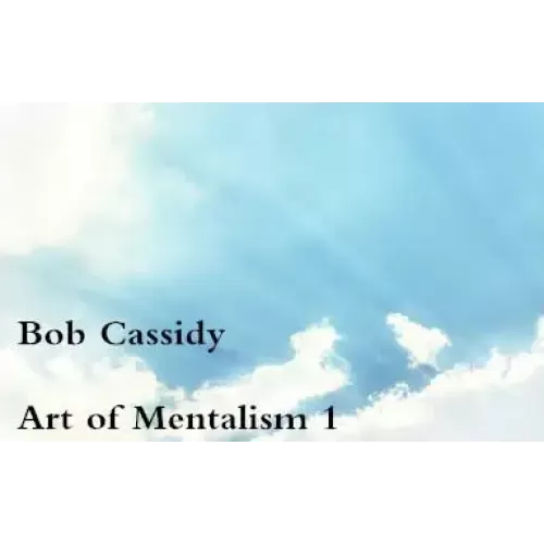 Art Of Mentalism 1 by Bob Cassidy
