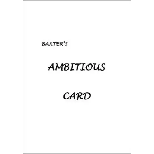 Baxter’S Ambitious Card by Ian Baxter