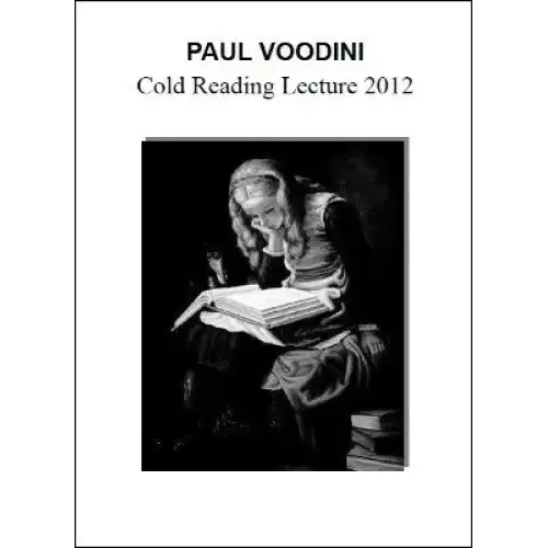 Cold Reading Lecture 2012 by Paul Voodini