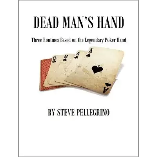 Dead Man’s Hand by Steve Pellegrino