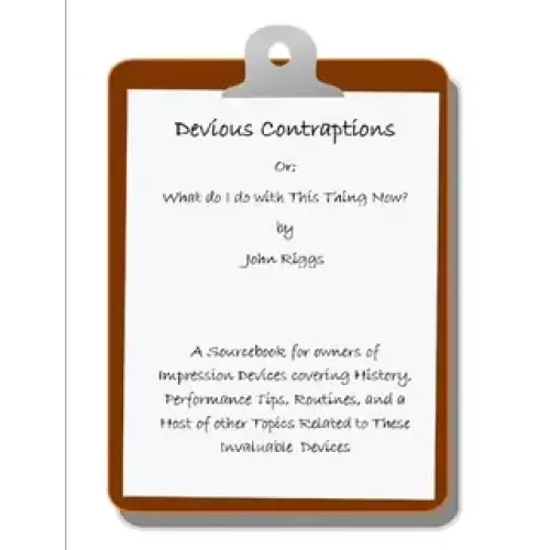 Devious Contraptions by John Riggs