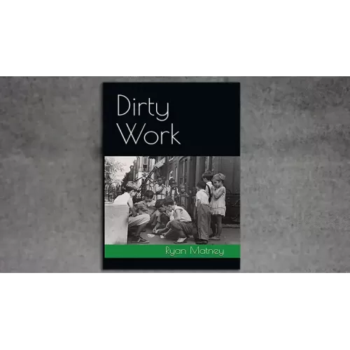 Dirty Work by Ryan Matney