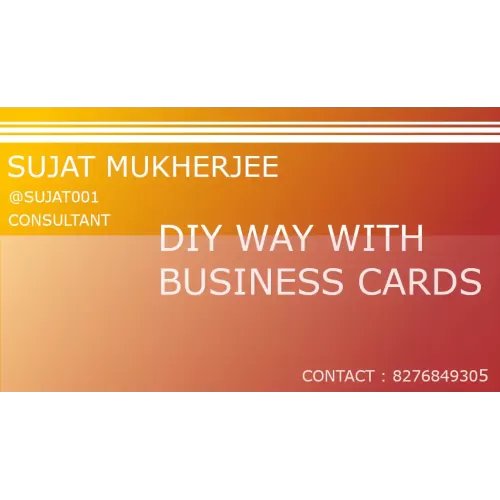 Diy Way With Business Card by Sujat Mukherjee