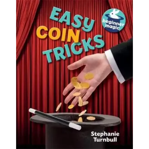 Easy Coin Tricks by Stephanie Turnbull