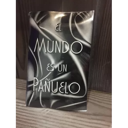 El Mundo Es Un Panuelo by Ignacio Lopez