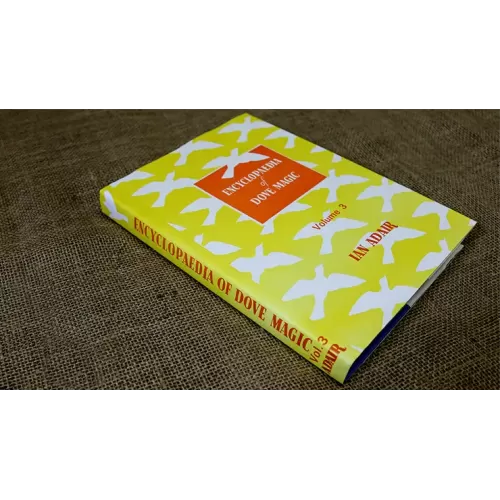Encyclopedia Of Dove Magic Vol. 3 by Ian Adair
