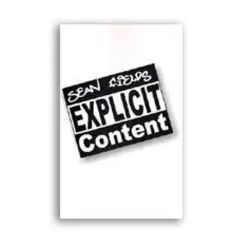 Explicit Content by Sean Fields