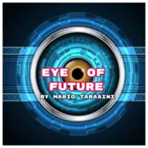 Eye Of Future by Mario Tarasini