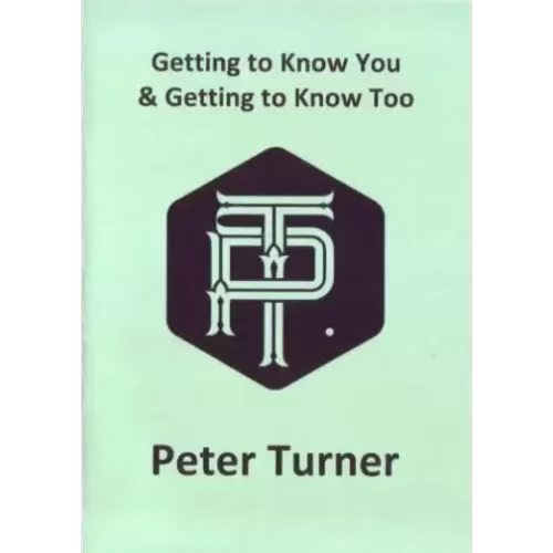 Getting to Know You & Getting to Know Too by Peter Turner