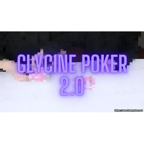 Glycine Poker 2.0 by Zee J. Yan