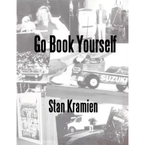 Go Book Yourself by Stan Kramien